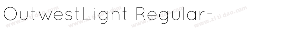 OutwestLight Regular字体转换
